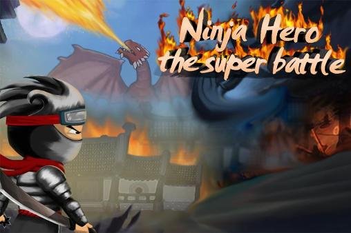 download Ninja hero: The super battle apk
